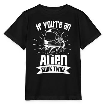 If You Are An Alien Blinzle Twice Astronaut - Stanley/Stella MINI CREATOR Kids’ T-Shirt - black - Front - Mikhail (115cm)