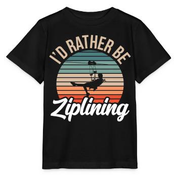 I'd Rather Be Ziplining Seilrutsche Zipline Sport - Stanley/Stella Kinder T-Shirt MINI CREATOR  - Schwarz - Vorne - Mikhail (115cm)