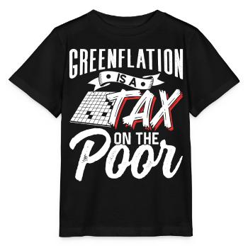 Green inflation is a tax for the poor Green - Stanley/Stella MINI CREATOR Kids’ T-Shirt - black - Front - Mikhail (115cm)