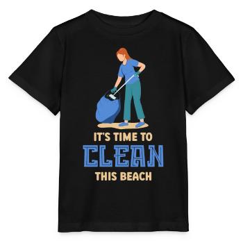 Es Ist Zeit Diesen Strand Zu Säubern Strände - Stanley/Stella Kinder T-Shirt MINI CREATOR  - Schwarz - Vorne - Mikhail (115cm)