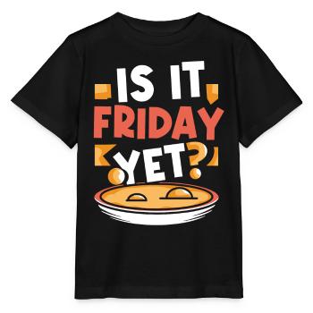 Est-ce déjà vendredi? Week-end enfin vendredi - T-shirt bio MINI CREATOR Stanley/Stella Enfant - noir - Devant - Mikhail (115cm)