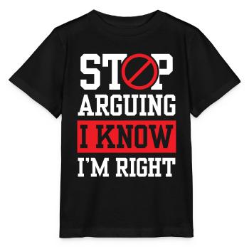 Arrête de te disputer Je sais que j’ai raison - T-shirt bio MINI CREATOR Stanley/Stella Enfant - noir - Devant - Mikhail (115cm)