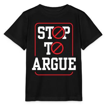 Aufhören Zu Streiten Argumentieren Argument - Stanley/Stella Kinder T-Shirt MINI CREATOR  - Schwarz - Vorne - Mikhail (115cm)