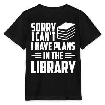 Kann Nicht Ich Habe Pläne In Der Bibliothek Bücher - Stanley/Stella Kinder T-Shirt MINI CREATOR  - Schwarz - Vorne - Mikhail (115cm)