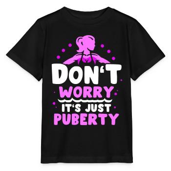Keine Sorge Das Ist Nur Die Pubertät Erwachsen - Stanley/Stella Kinder T-Shirt MINI CREATOR  - Schwarz - Vorne - Mikhail (115cm)