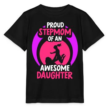 Proud stepmother of a great daughter child - Stanley/Stella MINI CREATOR Kids’ T-Shirt - black - Front - Mikhail (115cm)