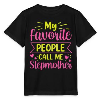 Meine Lieblingsmenschen Nennen Mich Stiefmutter - Stanley/Stella Kinder T-Shirt MINI CREATOR  - Schwarz - Vorne - Mikhail (115cm)