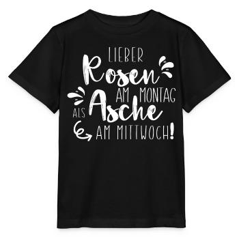 Lieber Rosen am Montag als Asche - Stanley/Stella Kinder T-Shirt MINI CREATOR  - Schwarz - Vorne - Mikhail (115cm)