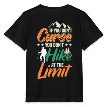 Wenn Sie Nicht Fluchen, Wandern Sie - Stanley/Stella Kinder T-Shirt MINI CREATOR  - Schwarz - Vorne - Mikhail (115cm)