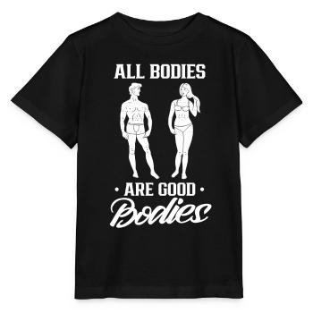 All bodies are good body body shaming annoying - Stanley/Stella MINI CREATOR Kids’ T-Shirt - black - Front - Mikhail (115cm)