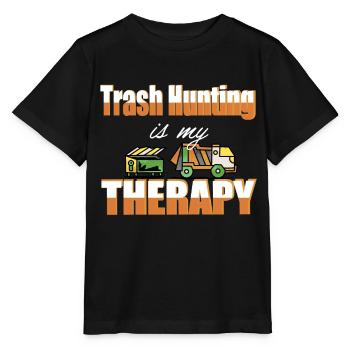 Trash hunting is my Therapy funny reselling Trash - Stanley/Stella MINI CREATOR Kids’ T-Shirt - black - Front - Mikhail (115cm)