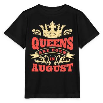 Queens Are Born In August - Stanley/Stella MINI CREATOR Kids’ T-Shirt - black - Front - Mikhail (115cm)