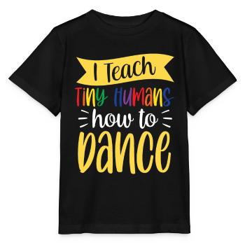 Ich Bringe Winzigen Menschen Das Tanzen Bei - Stanley/Stella Kinder T-Shirt MINI CREATOR  - Schwarz - Vorne - Mikhail (115cm)