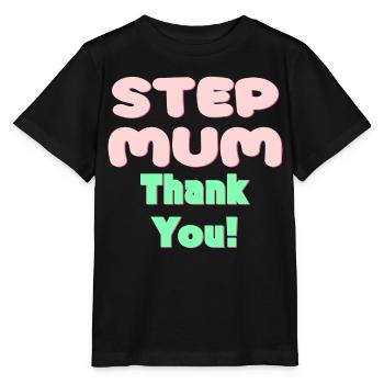 STIEFMUTTER DANKE - MUTTERTAG - Stanley/Stella Kinder T-Shirt MINI CREATOR  - Schwarz - Vorne - Mikhail (115cm)