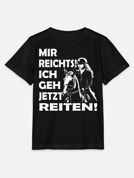 Mir reichts ich geh jetzt reiten | Reitersprüche - Stanley/Stella Kinder T-Shirt MINI CREATOR - Schwarz