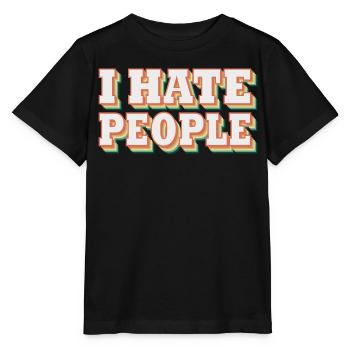 i hate people | I hate people - Stanley/Stella MINI CREATOR Kids’ T-Shirt - black - Front - Mikhail (115cm)