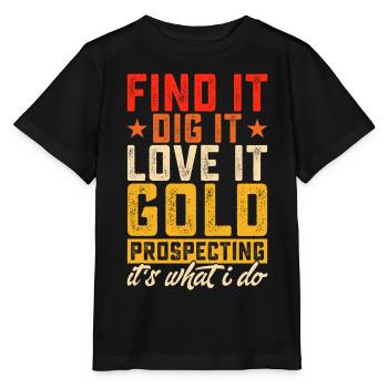 gold panning gold panner gold prospector gold prospector - Stanley/Stella MINI CREATOR Kids’ T-Shirt - black - Front - Mikhail (115cm)