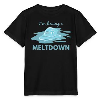 J’ai une citation de Meltdown drôle - T-shirt bio MINI CREATOR Stanley/Stella Enfant - noir - Devant - Mikhail (115cm)