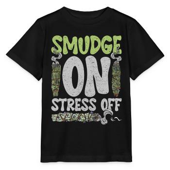 Smudging Flat Fumigation Smudge On Stress Off - Stanley/Stella MINI CREATOR Kids’ T-Shirt - black - Front - Mikhail (115cm)