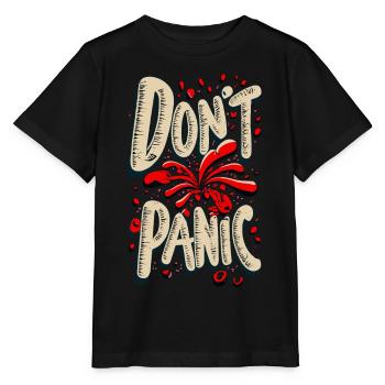 Pas de panique ! Déclaration de citation de dicton drôle - T-shirt bio MINI CREATOR Stanley/Stella Enfant - noir - Devant - Mikhail (115cm)