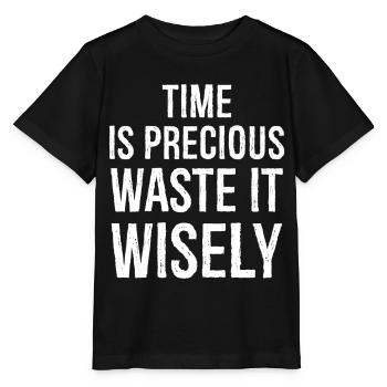 Time is precious funny shirt - Stanley/Stella MINI CREATOR Kids’ T-Shirt - black - Front - Mikhail (115cm)