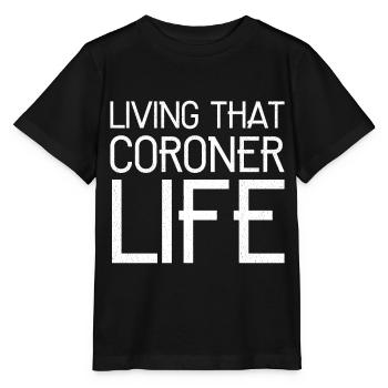 Living that coroner life funny - Stanley/Stella MINI CREATOR Kids’ T-Shirt - black - Front - Mikhail (115cm)