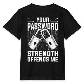 Ethical Hacker Your Password Strength Offends Me - Stanley/Stella Kinder T-Shirt MINI CREATOR  - Schwarz - Vorne - Mikhail (115cm)
