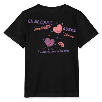 On ne donne jamais assez d'amour - T-shirt bio MINI CREATOR Stanley/Stella Enfant - noir - Devant - Mikhail (115cm)