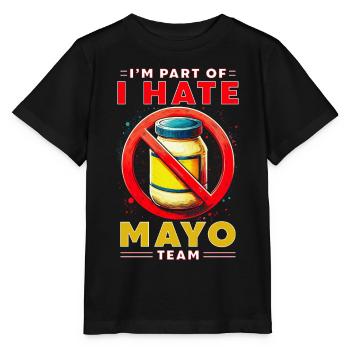 Anti mayonnaise dont je fais partie de l’équipe Je déteste Mayo - T-shirt bio MINI CREATOR Stanley/Stella Enfant - noir - Devant - Mikhail (115cm)
