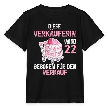 22 Geburtstag Verkäuferin Einzelhandel Spruch - Stanley/Stella Kinder T-Shirt MINI CREATOR  - Schwarz - Vorne - Mikhail (115cm)
