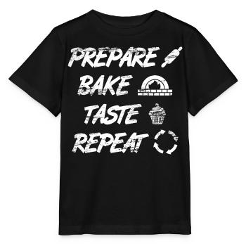 Prepare, Bake, Taste, Repeat - Stanley/Stella MINI CREATOR Kids’ T-Shirt - black - Front - Mikhail (115cm)