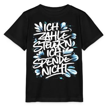 Ich zahle Steuern! ich spende nicht. - Stanley/Stella Kinder T-Shirt MINI CREATOR  - Schwarz - Vorne - Mikhail (115cm)