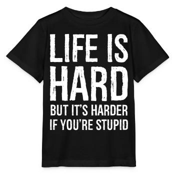 Das Leben ist hart, aber es ist noch härter - Stanley/Stella Kinder T-Shirt MINI CREATOR  - Schwarz - Vorne - Mikhail (115cm)