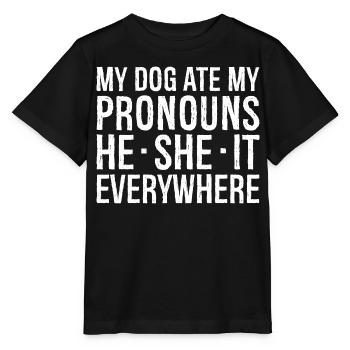 my dog ate my pronouns - T-shirt bio MINI CREATOR Stanley/Stella Enfant - noir - Devant - Mikhail (115cm)