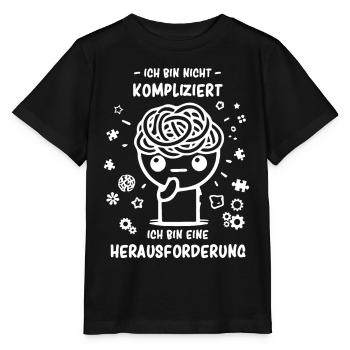 Bin nicht kompliziert - bin eine Herausforderung - Stanley/Stella Kinder T-Shirt MINI CREATOR  - Schwarz - Vorne - Mikhail (115cm)