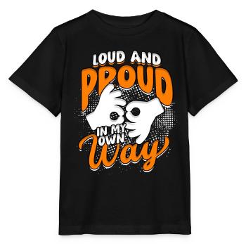 Hard of Hearing Hearing Loss Loud and Proud In My Own Way - Stanley/Stella MINI CREATOR Kids’ T-Shirt - black - Front - Mikhail (115cm)