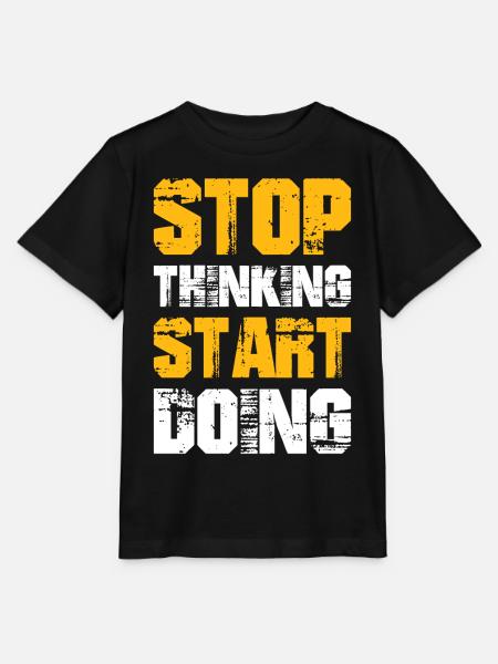 stop thinking start doing - Stanley/Stella Kinder T-Shirt MINI CREATOR - Schwarz