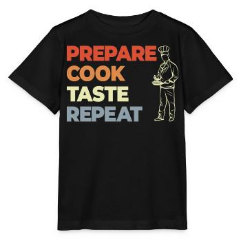 Prepare Cook Taste Repeat - Stanley/Stella MINI CREATOR Kids’ T-Shirt - black - Front - Mikhail (115cm)