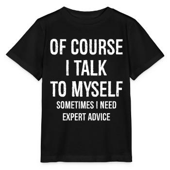 Of Course I Talk to Myself - Stanley/Stella Kinder T-Shirt MINI CREATOR  - Schwarz - Vorne - Mikhail (115cm)