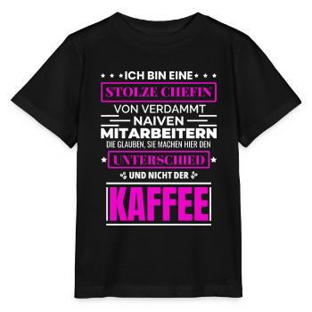 Stolze Chefin Von Verdammt Naiven Mitarbeitern - Stanley/Stella Kinder T-Shirt MINI CREATOR  - Schwarz - Vorne - Mikhail (115cm)