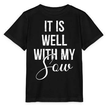 It is well with my sow - Stanley/Stella MINI CREATOR Kids’ T-Shirt - black - Front - Mikhail (115cm)