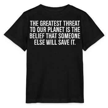 La plus grande menace pour notre planète est la croyance - T-shirt bio MINI CREATOR Stanley/Stella Enfant - noir - Devant - Mikhail (115cm)