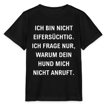 bin nicht eifersüchtig lustiger Eifersucht Spruch - Stanley/Stella Kinder T-Shirt MINI CREATOR  - Schwarz - Vorne - Mikhail (115cm)