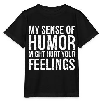 Mon sens de l’humour pourrait vous blesser - T-shirt bio MINI CREATOR Stanley/Stella Enfant - noir - Devant - Mikhail (115cm)