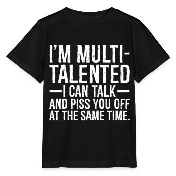 Je suis multi-talentueux, je peux parler et vous énerver - T-shirt bio MINI CREATOR Stanley/Stella Enfant - noir - Devant - Mikhail (115cm)