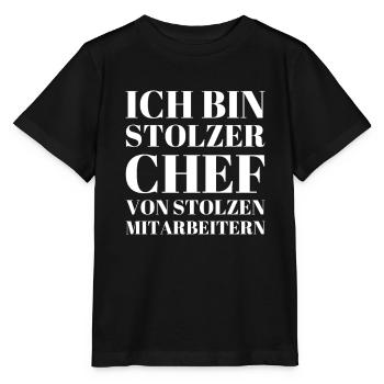 ICH BIN STOLZER CHEF VON STOLZEN MITARBEITERN - Stanley/Stella Kinder T-Shirt MINI CREATOR  - Schwarz - Vorne - Mikhail (115cm)
