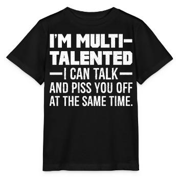 Je suis multi-talentueux, je peux parler et vous énerver - T-shirt bio MINI CREATOR Stanley/Stella Enfant - noir - Devant - Mikhail (115cm)