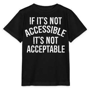 Si ce n’est pas accessible Ce n’est pas acceptable - T-shirt bio MINI CREATOR Stanley/Stella Enfant - noir - Devant - Mikhail (115cm)