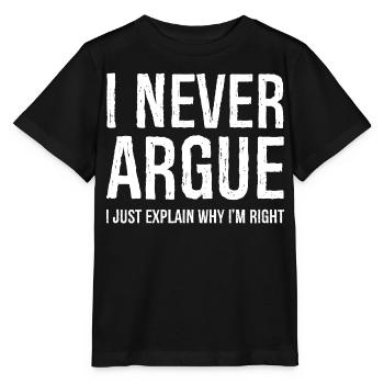 Je ne discute jamais, j’explique simplement pourquoi j’ai raison - T-shirt bio MINI CREATOR Stanley/Stella Enfant - noir - Devant - Mikhail (115cm)