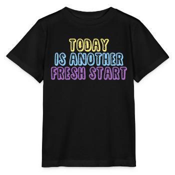 Today Is Another Fresh Start - Stanley/Stella MINI CREATOR Kids’ T-Shirt - black - Front - Mikhail (115cm)